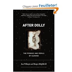 After Dolly: The Promise and Perils of Human Cloning