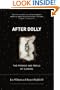 After Dolly: The Promise and Perils of Cloning