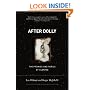 After Dolly: The Promise and Perils of Cloning