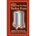 103 Uses for Your Turkey Fryer