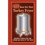 103 Uses for Your Turkey Fryer