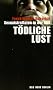 T�dliche Lust. Sexualstraftaten in der DDR