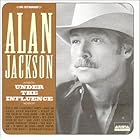 Click here to buy Under the Influence by Alan Jackson .