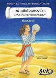 Die Bibel entdecken - Das Alte Testament 2 - Kopiervorlagen F&uuml;r die 3 - und 4 - Klasse SB - 