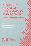 Advances in Visual Information Management: Visual Database Systems