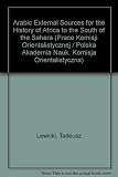 Arabic external sources for the history of Africa to the south of Sahara
