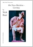 Male Nude Photography- 80s Time Machine - Cowboy