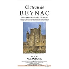 Ch�teau de Beynac : Forteresse f�odale en P�rigord
