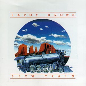 Savoy Brown - Slow Train - Zortam Music