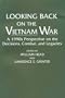 Looking Back on the Vietnam War: A 1990s Perspective on the Decisions, Combat, and Legacies (Contributions in Military Studies)