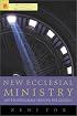 New Ecclesial Ministry: Lay Professionals Serving the Church (Revised and Expanded Edition)