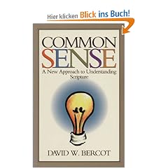 Common Sense: A New Approach to Understanding Scripture