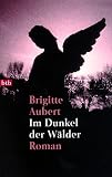 Produkt-Bild: Im Dunkel der W&auml;lder: Roman