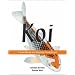 Koi: A Handbook to Keeping Nishikigoi
