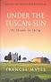 Under The Tuscan Sun: At Home in Italy