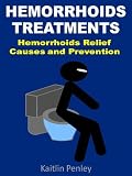 Hemorrhoids Treatments Hemorrhoids Relief Causes And Prevention