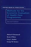 Methods for the Economic Evaluation of Health Care Programmes (Oxford Medical Publications)