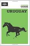 Uruguay (Lonely Planet CUSTOM Guide)