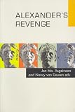 Alexander's Revenge: Hellenistic Culture Through the Centuries