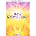 Raw Knowledge: Enhance the Powers of the Mind, Body and Soul