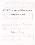 Jazz Piano and Harmony: A Fundamental Guide
