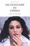 Dictionnaire du cinéma, tome 2 : Les acteurs par Jean Tulard Dictionnaire du cinéma, tome 2 : Les acteurs par Tulard