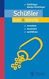 Sch&uuml;&szlig;ler-Salze kurz & b&uuml;ndig: Verstehen - Anwenden - Wohlf&uuml;hlen - Thomas Feichtinger, Susana Niedan-Feichtinger