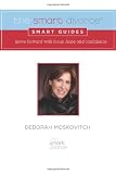 The Smart Divorce Smart Guides: Move forward with focus, hope and confidence