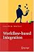 Book Workflow-based Integration: Grundlagen, Technologien, Management (Xpert.press)
