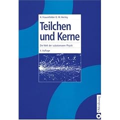 Teilchen und Kerne. Die Welt der subatomaren Physik (Gebundene Ausgabe)