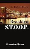 Brooklyn S.T.O.O.P.: The Untold Story