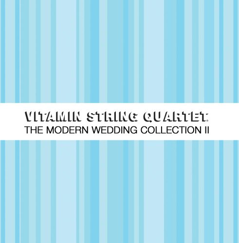 Vitamin String Quartet - Modern Wedding Collections - Zortam Music