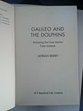 Galileo and the dolphins : amazing but true stories from science