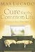 Cure for the Common Life: Living in Your Sweet Spot