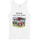 Baked not Fried - Beer, Drinking, Coffee, and Drug Womens Tank Top