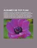 Lbumes de Pop Punk: Lbumes de Blink-182, Lbumes de Bouncing Souls, Lbumes de Bowling for Soup, Lbumes de Green Day: Álbumes de Blink-182, Álbumes de ... de Tappi Tíkarrass, Álbumes de The Ataris