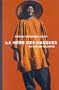 La Mere Des Masques: Un Dogon Raconte