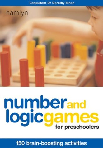 Number and Logic Games for Preschoolers: 150 Brain-boosting Activities (Hamlyn Health & Well Being S.)