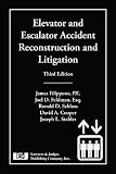 Elevator and Escalator Accident Reconstructio and Litigation