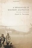 A Revolution in Military Adaptation: The US Army in the Iraq War