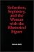 Seduction, Sophistry, and the Woman with the Rhetorical Figure (Rhetorical Philosophy...
