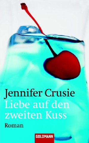 Liebe auf den zweiten Kuss