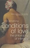 Conditions of love : the philosophy of intimacy