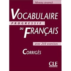 Vocabulaire progressif du fran�ais, niveau avanc� : Corrig�s