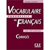 Vocabulaire progressif du fran�ais, niveau avanc� : Corrig�s