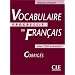 Vocabulaire progressif du fran�ais, niveau avanc� : Corrig�s