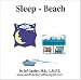 AskTheInternetTherapist.com Sleep-Beach Hypnosis