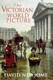 The Victorian world picture : perceptions and introspections in an age of change