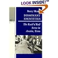 Dissonant Identities: The Rock'n'Roll Scene in Austin, Texas (Music Culture) by Barry Shank