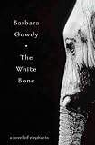 The White Bone: A Novel
